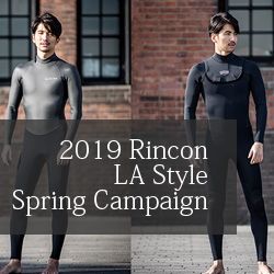 2019 Rincon LA Style スプリングキャンペーン開催中！