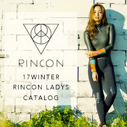 2017 RINCON WINTER CATALOG LADYSモデル掲載！